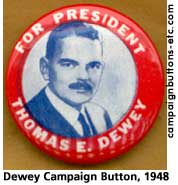 [picture: Dewey Campaign Button, 1948]
