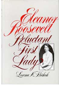 [picture: Dust jacket of Lorena Hickok's Eleanor Roosevelt: Reluctant First Lady]