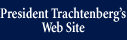 President Trachtenberg's Web Site